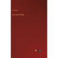 The Land of Moab - Hardcover