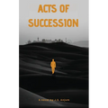 Acts of Succession - Paperback