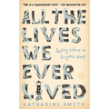 All the Lives We Ever Lived: Seeking Solace in Virginia Woolf - Paperback