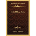 Astral Magnetism - Paperback