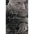 A Mondays with My Old Pastor: Sometimes, All We Need Is a Reminder from Someone Who Has Walked Before Us - Paperback