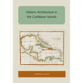 Historic Architecture in the Caribbean Islands - Paperback