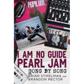 I Am No Guide--Pearl Jam - Song by Song - Paperback