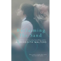 Reclaiming the Sand - Paperback
