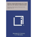 Rifles and Riflemen at the Battle of King's Mountain: National Park Service Popular Study Series, No. 12 - Paperback