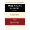 Ante-Nicene Fathers: Translations of the Writings of the Fathers Down to A.D. 325, Volume 1 - Paperback