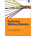Exploring Welfare Debates: Key Concepts and Questions - Paperback
