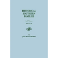 Historical Southern Families. in 23 Volumes. Volume IV - Paperback