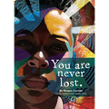 You Are Never Lost - Hardcover