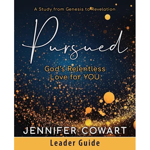 Pursued - Women's Bible Study Leader Guide: Gods Relentless Love for You - Paperback