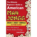 American Mah Jongg for Beginners: Learn & Master the Game with Ease - New Edition Featuring This Year's Card Strategies - Paperback