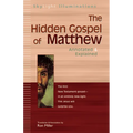 The Hidden Gospel of Matthew: Annotated & Explained - Paperback
