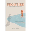 Frontier: A Memoir and a Ghost Story - Paperback