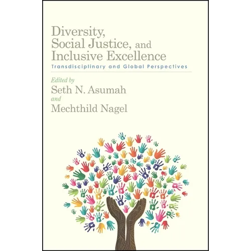 Diversity, Social Justice, and Inclusive Excellence: Transdisciplinary and Global Perspectives - Paperback
