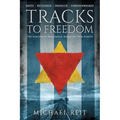 Tracks to Freedom - Paperback
