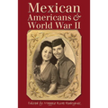 Mexican Americans & World War II - Paperback