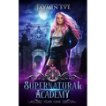 Supernatural Academy: Year One - Paperback