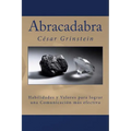 Abracadabra: Las habilidades y los valores que permiten una comunicación efectiva - Paperback