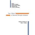 The "Other" in Second Temple Judaism: Essays in Honor of John J. Collins - Paperback