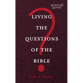 Living the Questions of the Bible - Hardcover