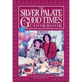 The Silver Palate Good Times Cookbook - Paperback