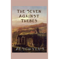 The Seven Against Thebes - Hardcover