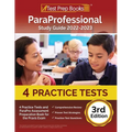 ParaProfessional Study Guide 2022-2023: 4 Practice Tests and ParaPro Assessment Preparation Book for the Praxis Exam [3rd Edition] - Paperback