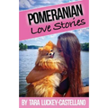 Pomeranian Love Stories - Paperback