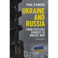 Ukraine and Russia: From Civilized Divorce to Uncivil War - Paperback