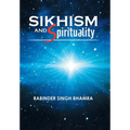Sikhism and Spirituality - Hardcover