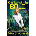 Kris Longknife: Bold - Mass Market Paperbound