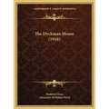 The Dyckman House (1916) - Paperback