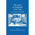 The Poor in England 1700-1850: An Economy of Makeshifts - Paperback