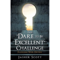The "Dare to Be Excellent" Challenge - Paperback