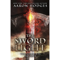 The Sword of Light: The Complete Trilogy - Paperback