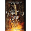 The Webs That Bind: A Hundred Halls Novel - Paperback