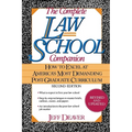 The Complete Law School Companion: How to Excel at America's Most Demanding Post-Graduate Curriculum - Paperback