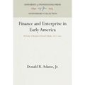 Finance and Enterprise in Early America: A Study of Stephen Girard's Bank, 1812-1831 - Hardcover