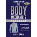 The Body Mechanic's Handbook: Why You Have Low Back Pain and How To Eliminate It At Home - Paperback