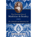 The Precious Lies of Madeleine de Scudéry: Her Admirable and Infuriating Life. Book 4 - Paperback