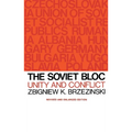 The Soviet Bloc: Unity and Conflict, Revised and Enlarged Edition - Paperback