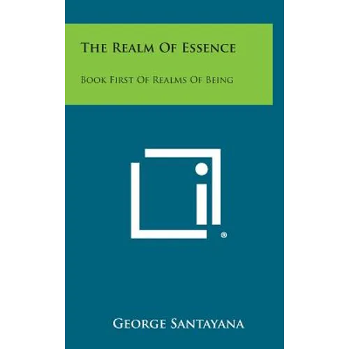The Realm of Essence: Book First of Realms of Being - Hardcover