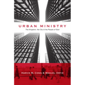 Urban Ministry: The Kingdom, the City & the People of God - Paperback