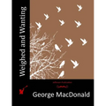 Weighed and Wanting - Paperback