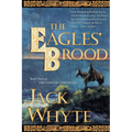 The Eagles' Brood: Book Three of the Camulod Chronicles - Paperback