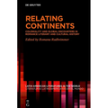Relating Continents: Coloniality and Global Encounters in Romance Literary and Cultural History - Hardcover
