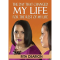 The Day That Changed My Life - For the Rest of My Life - Paperback