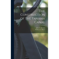 The Construction of the Panama Canal - Hardcover