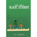 The Only Black Student - Paperback
