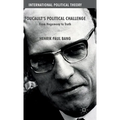 Foucault's Political Challenge: From Hegemony to Truth - Hardcover